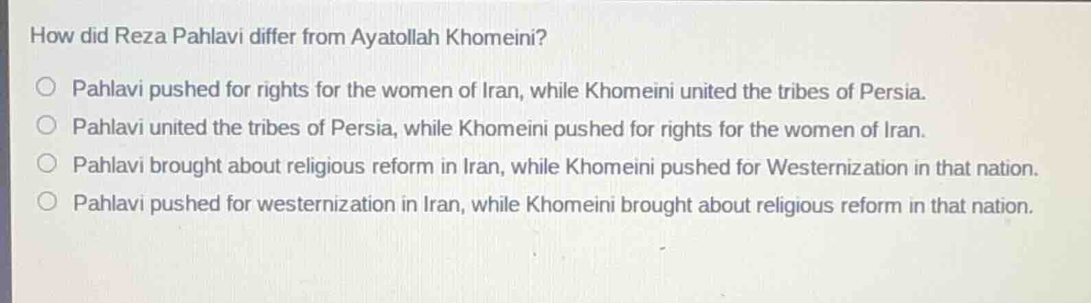 how did reza pahlavi differ from ayatollah khomeini?○ pahlavi pushed fo…