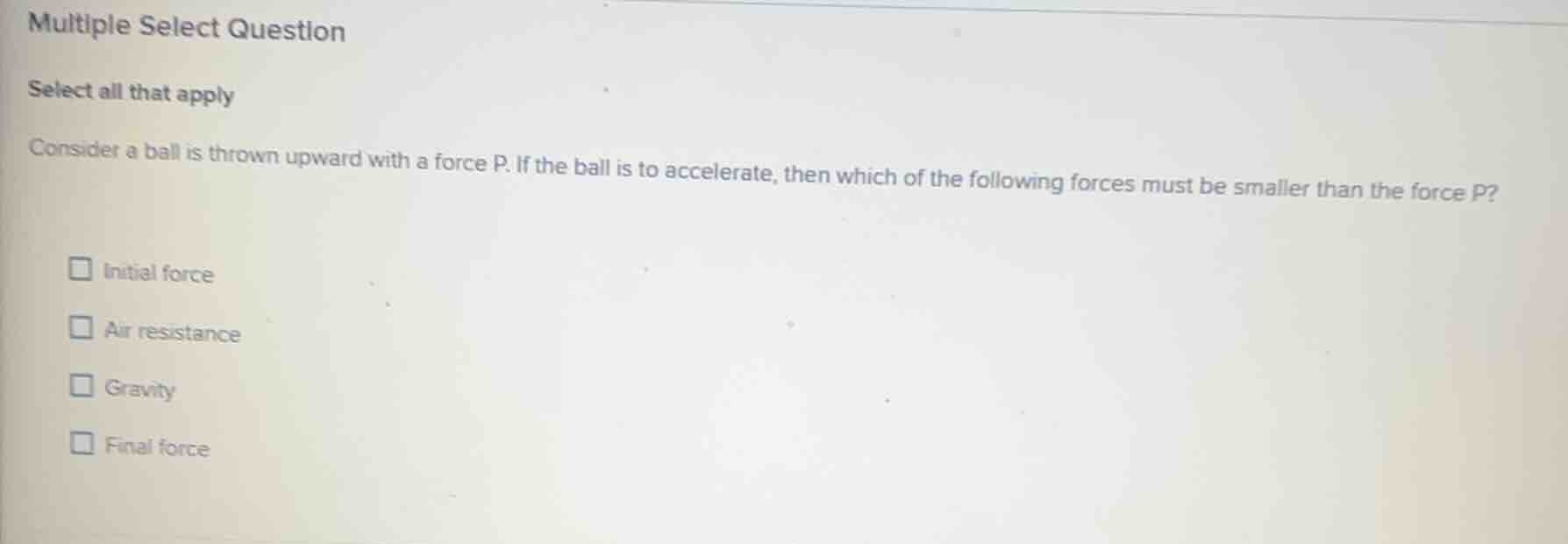 multiple select question select all that apply consider a ball is throw…