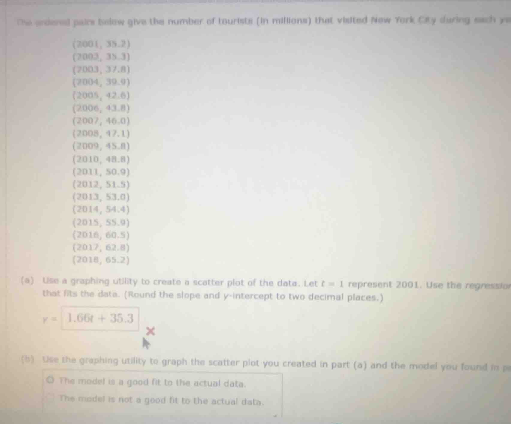 the ordered pairs below give the number of tourists (in millions) that …