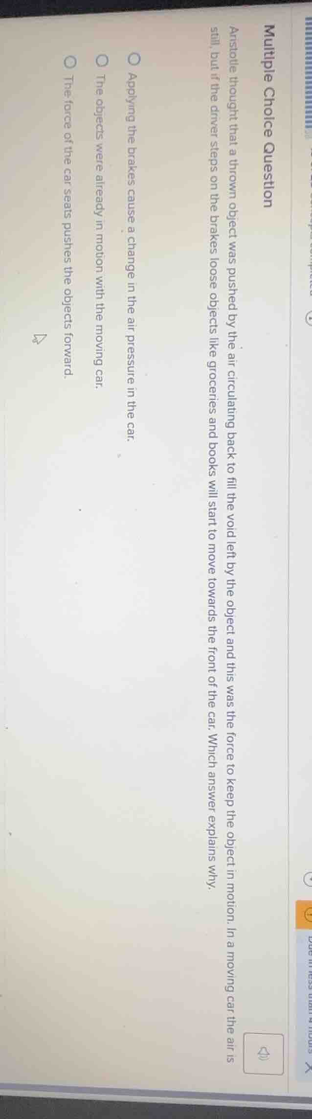 multiple choice question aristotle thought that a thrown object was pus…