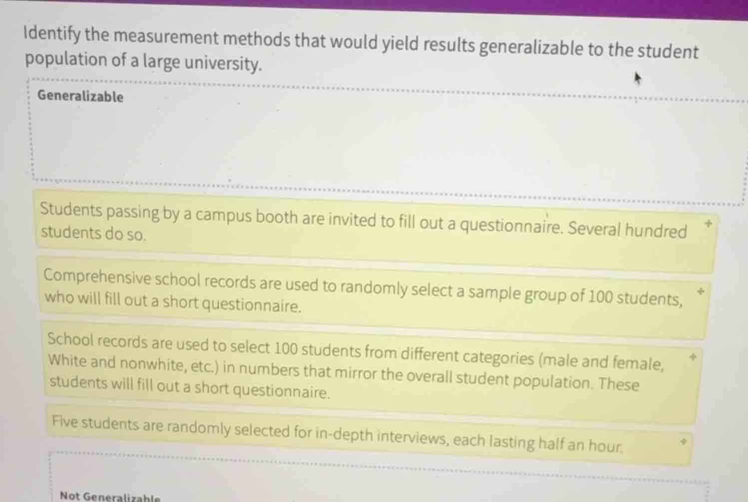 identify the measurement methods that would yield results generalizable…