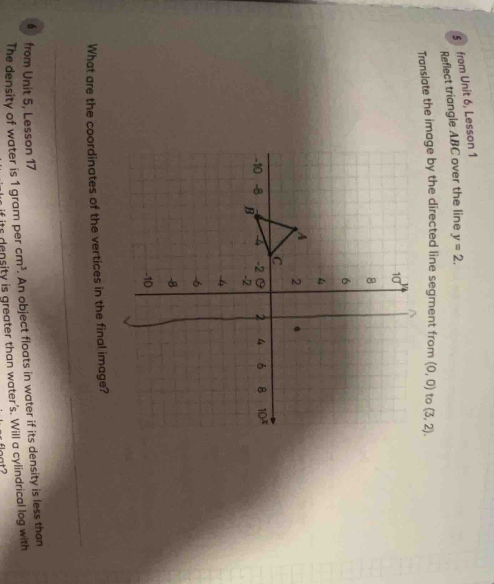 5 from unit 6, lesson 1 reflect triangle abc over the line y = 2. trans…