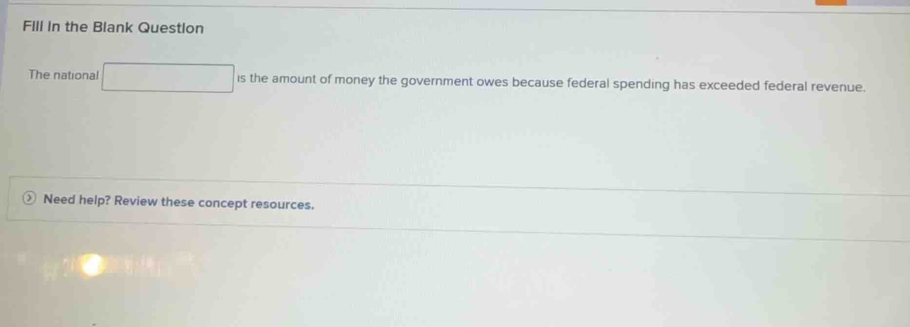fill in the blank question the national ______ is the amount of money t…
