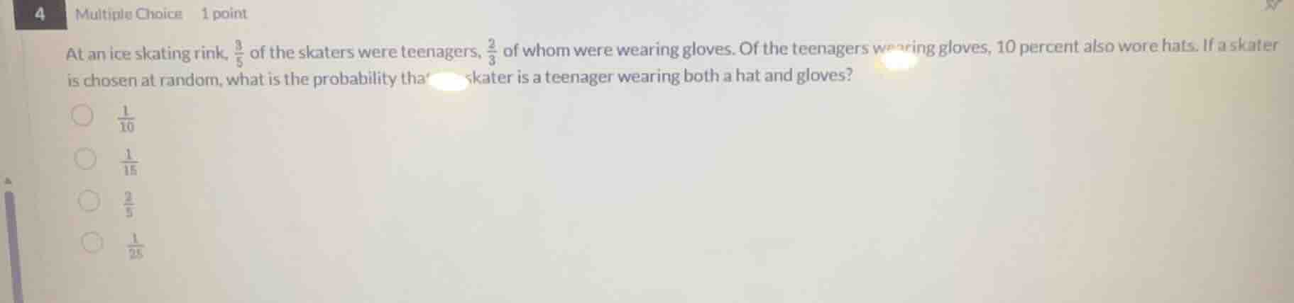 4 multiple choice 1 point at an ice skating rink, $\frac{3}{5}$ of the …