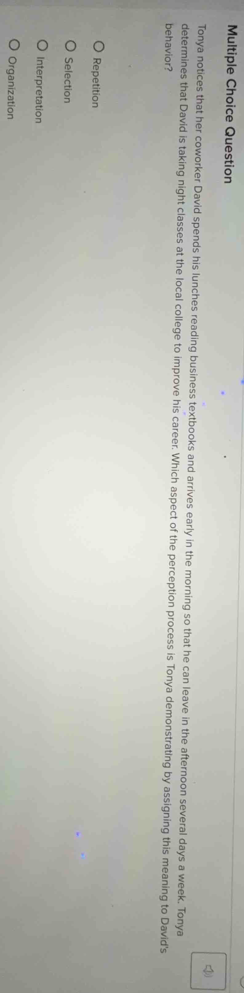 multiple choice question tonya notices that her coworker david spends h…