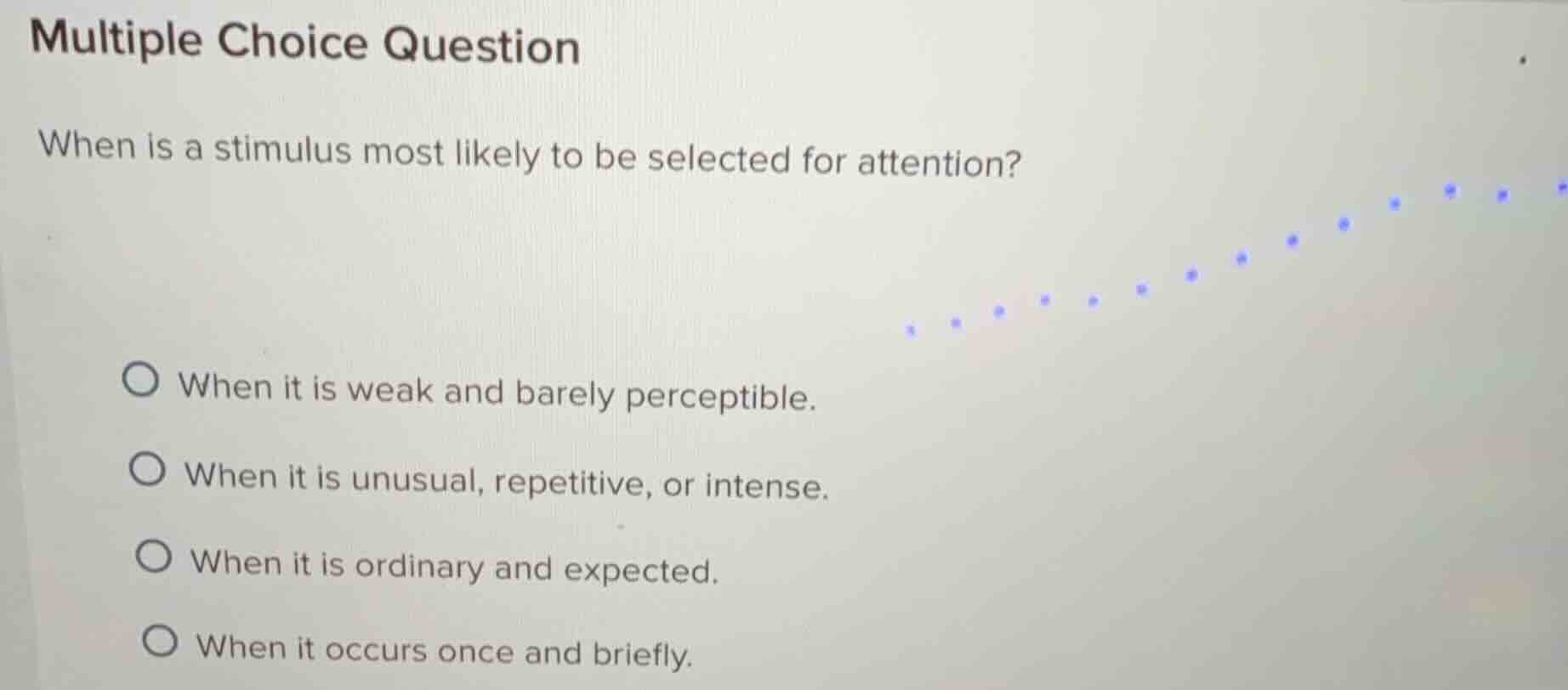 multiple choice question when is a stimulus most likely to be selected …