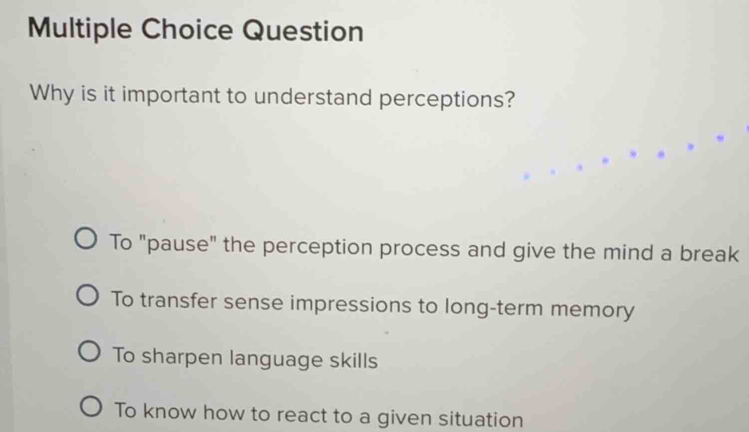 multiple choice question why is it important to understand perceptions?…