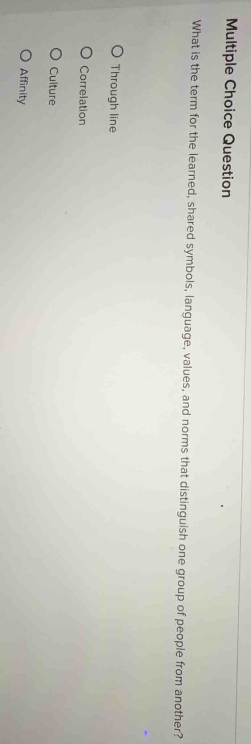 multiple choice question what is the term for the learned, shared symbo…