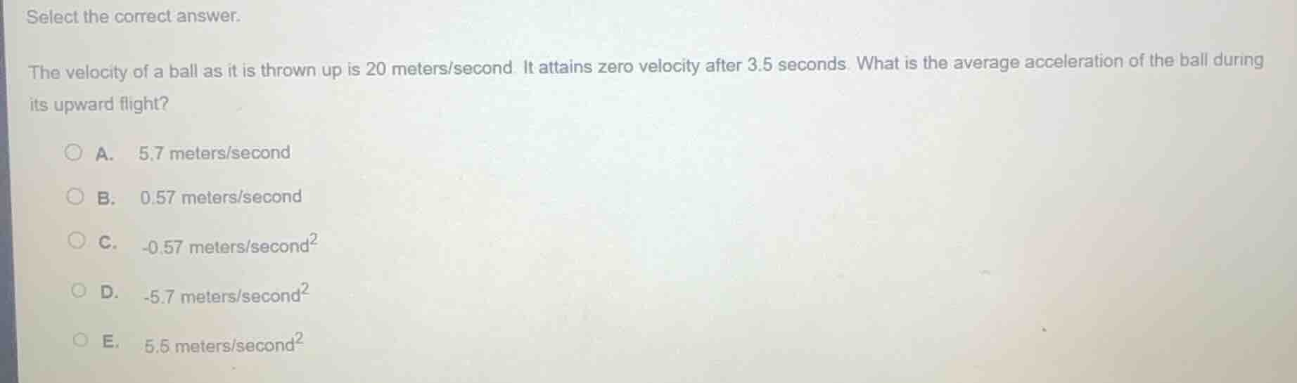 select the correct answer. the velocity of a ball as it is thrown up is…