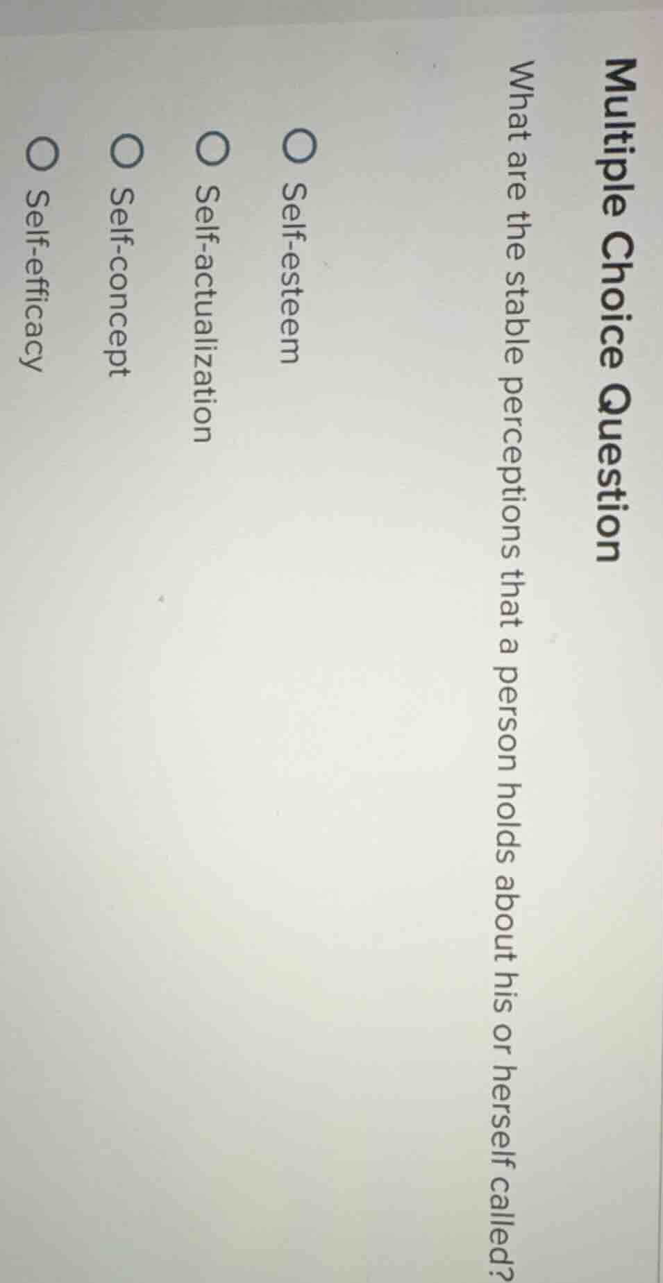 multiple choice question what are the stable perceptions that a person …