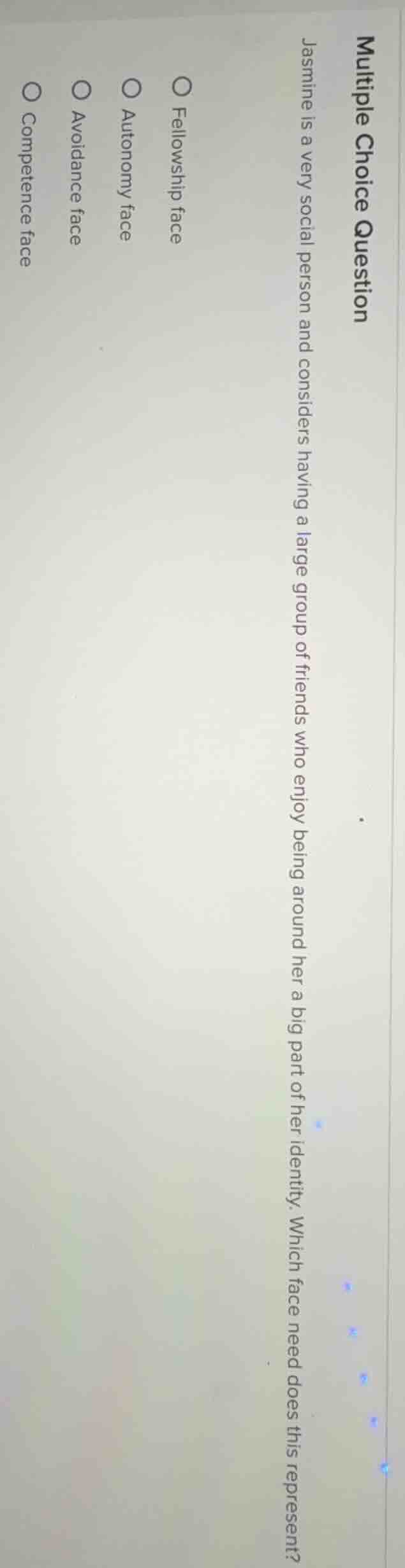 multiple choice question jasmine is a very social person and considers …