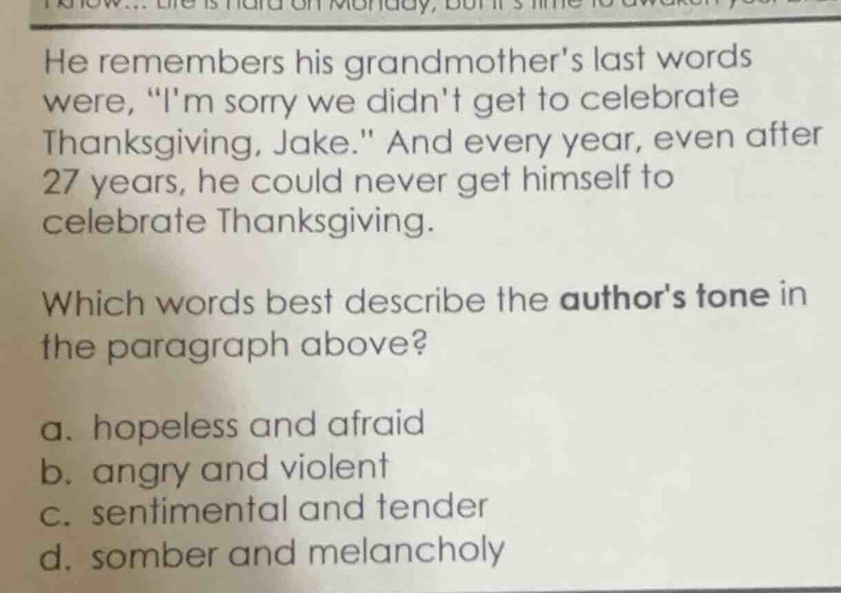 he remembers his grandmothers last words were, \im sorry we didnt get t…