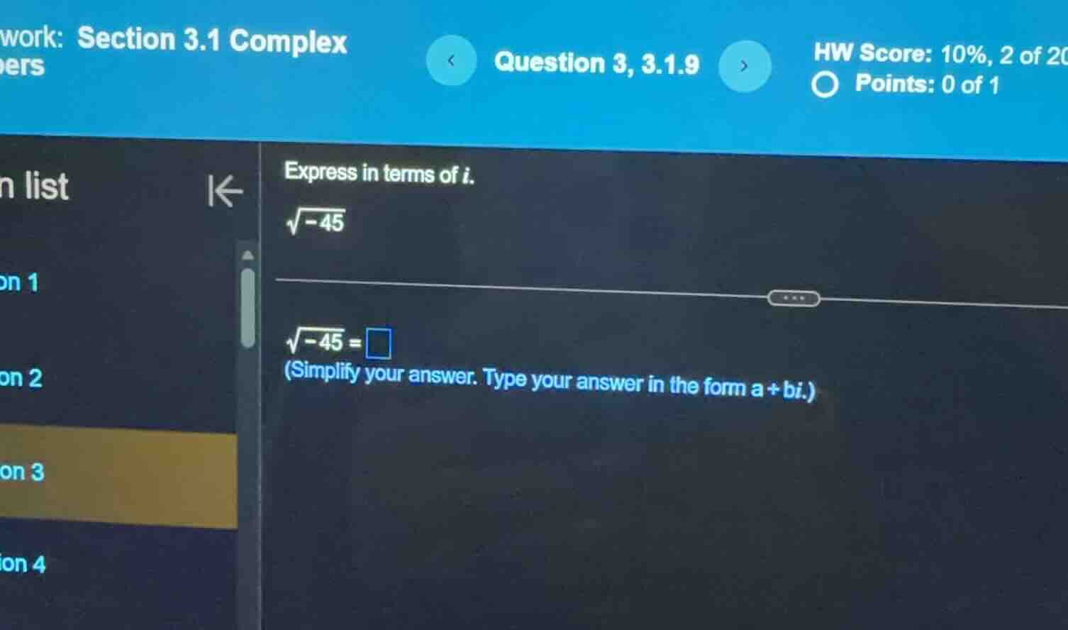 work: section 3.1 complex numbers question 3, 3.1.9 hw score: 10%, 2 of…