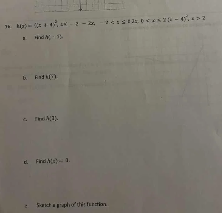 16. $h(x)=\\begin{cases}(x + 4)^2, & x\\leq - 2 \\\\ -2x, & -2 < x \\le…