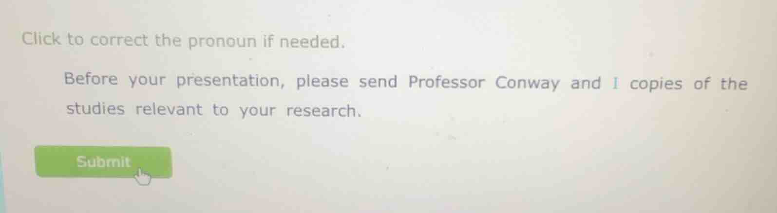 click to correct the pronoun if needed. before your presentation, pleas…