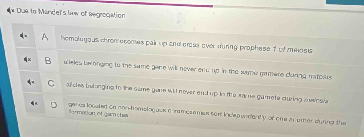 due to mendels law of segregation a homologous chromosomes pair up and …