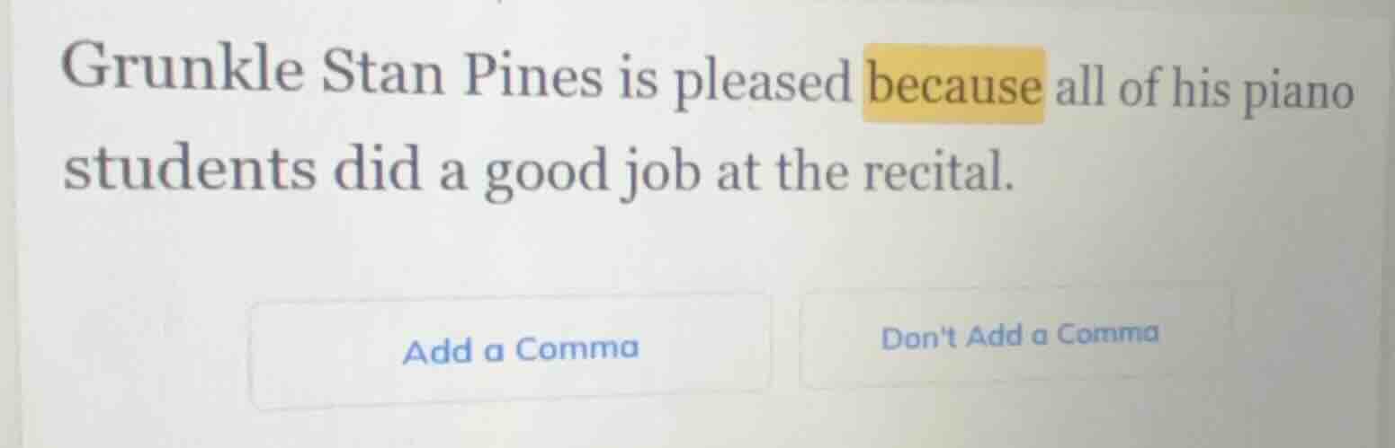 grunkle stan pines is pleased because all of his piano students did a g…