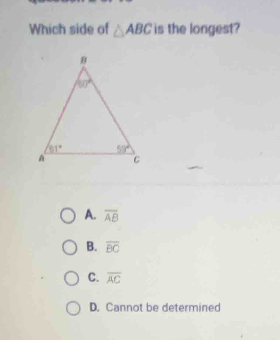 which side of $\triangle abc$ is the longest? a. $overline{ab}$ b. $ove…
