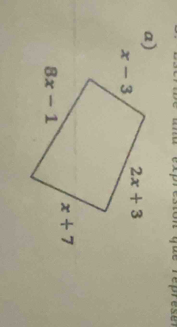 a) $x-3$ $2x+3$ $x+7$ $8x-1$