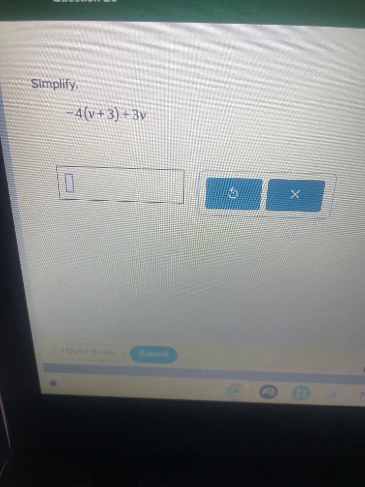 simplify. $-4(v+3)+3v$