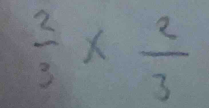 $\\frac{2}{3} \\times \\frac{2}{3}$