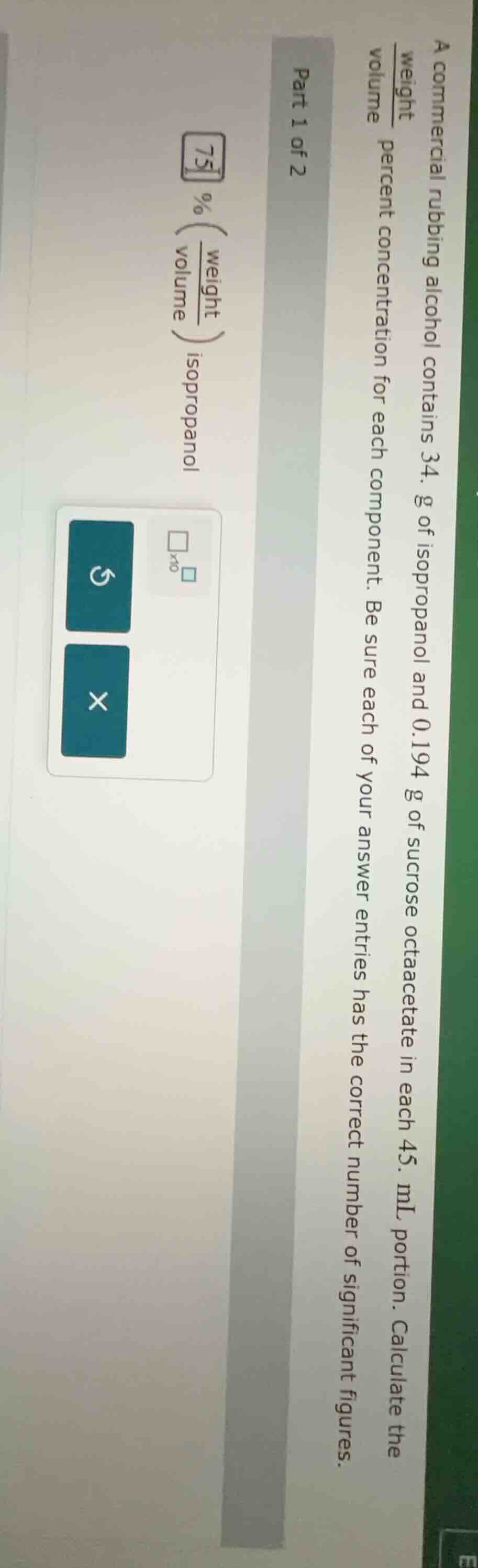 part 1 of 2 a commercial rubbing alcohol contains 34. g of isopropanol …