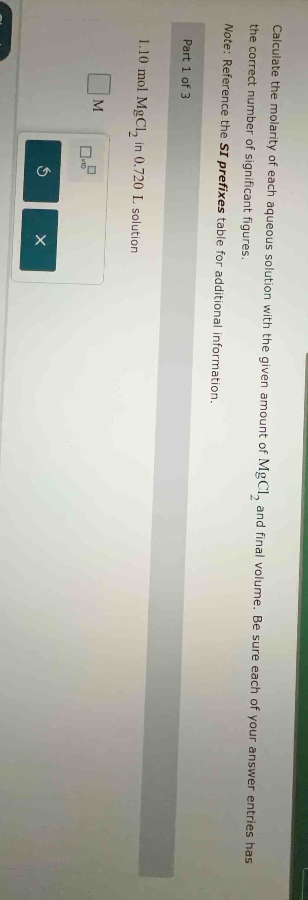 part 1 of 3 calculate the molarity of each aqueous solution with the gi…