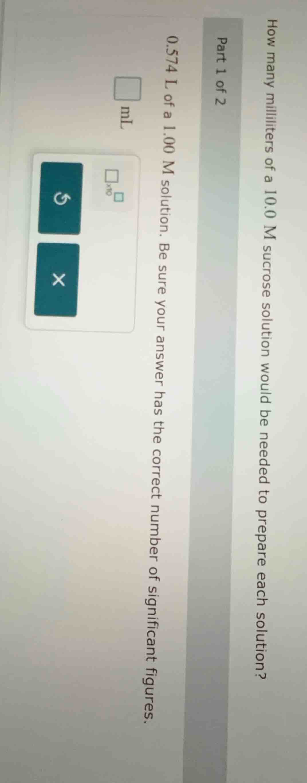part 1 of 2 how many milliliters of a 10.0 m sucrose solution would be …