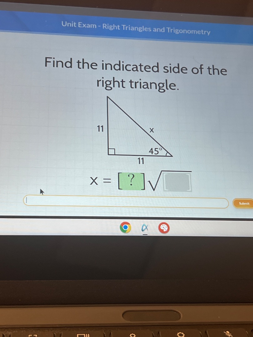 unit exam - right triangles and trigonometry find the indicated side of…