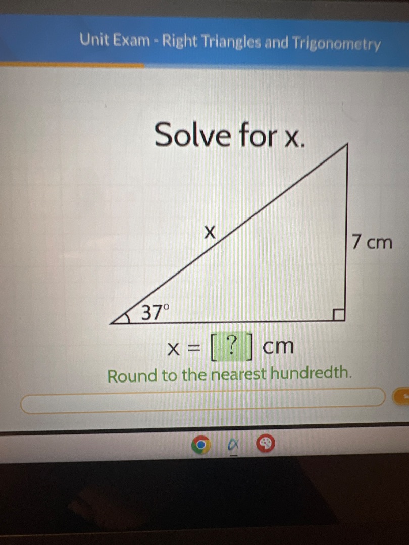 unit exam - right triangles and trigonometry solve for x. 7 cm 37° x = …