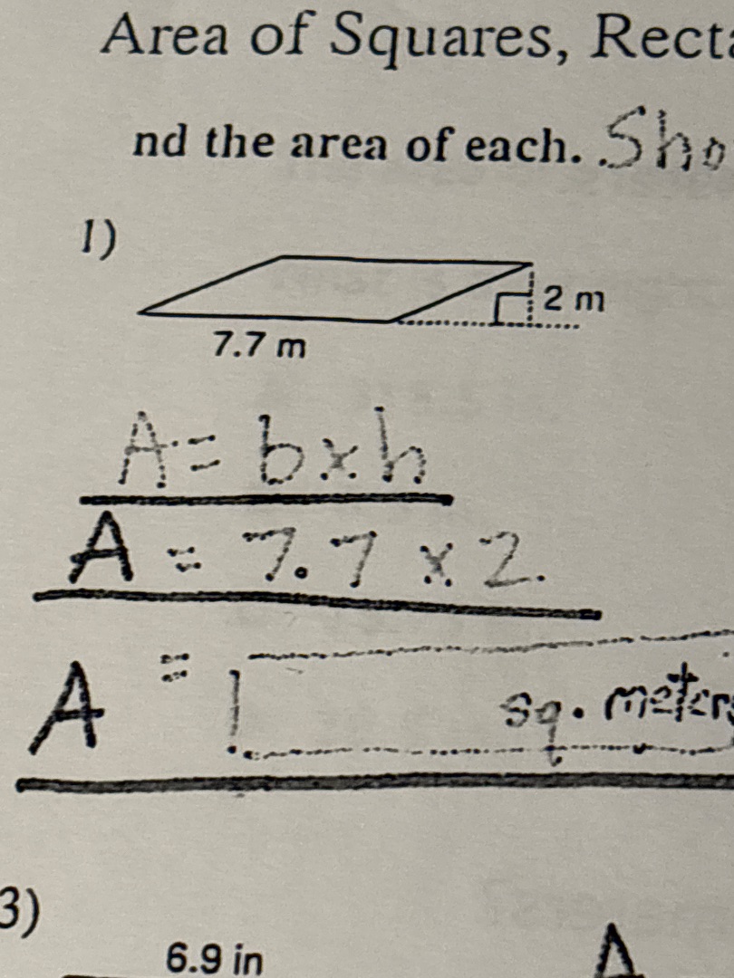 area of squares, recta nd the area of each. sho 1) $a=b×h$ $a=7.7×2$ $a…