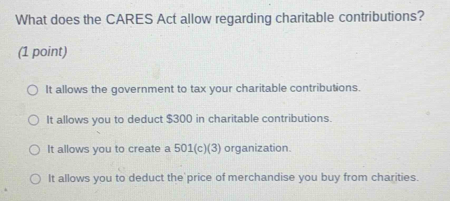 what does the cares act allow regarding charitable contributions? (1 po…
