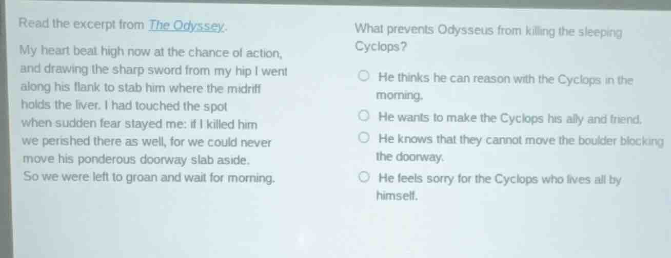 read the excerpt from the odyssey. my heart beat high now at the chance…