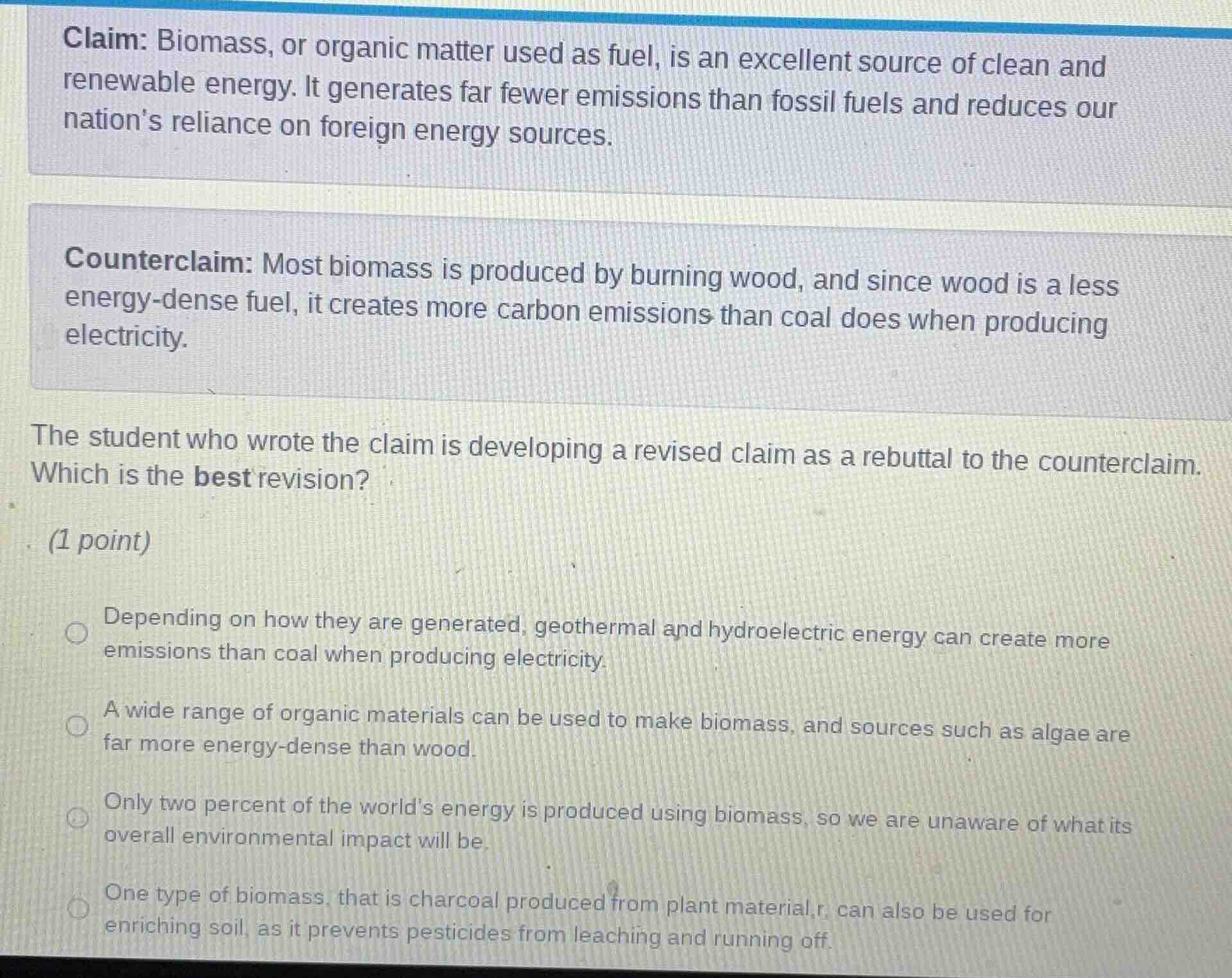 claim: biomass, or organic matter used as fuel, is an excellent source …