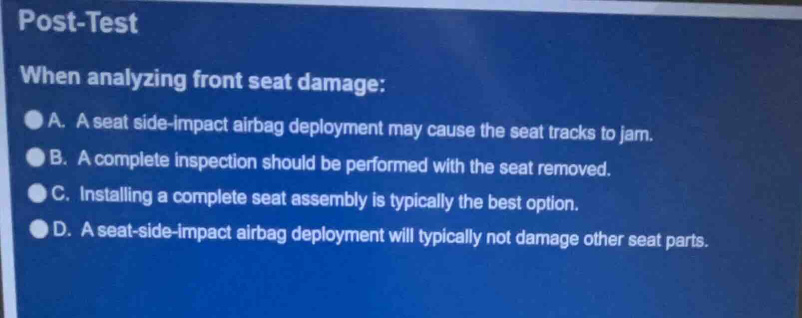 post-test when analyzing front seat damage: a. a seat side-impact airba…