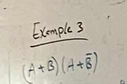 example 3 $(a+b)(a+\\overline{b})$
