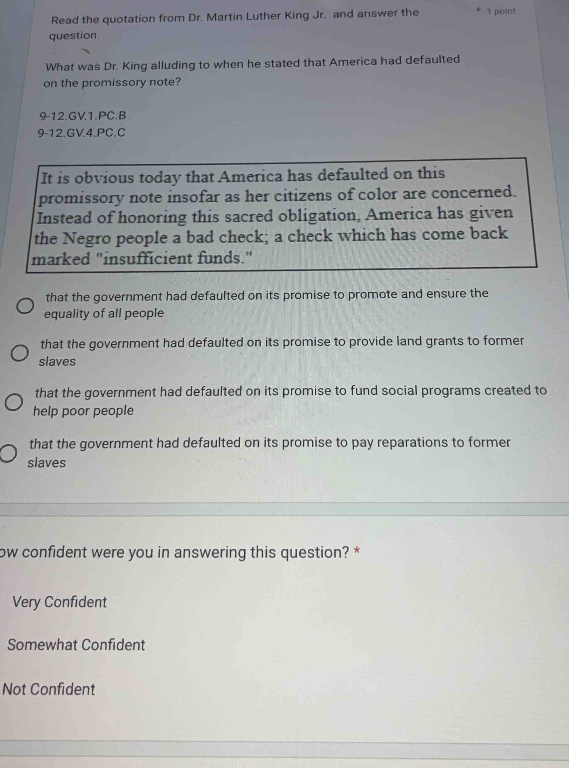 * 1 point read the quotation from dr. martin luther king jr. and answer…
