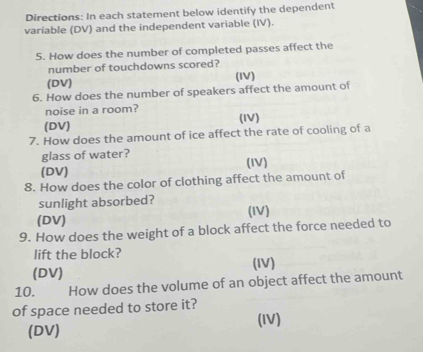directions: in each statement below identify the dependent variable (dv…