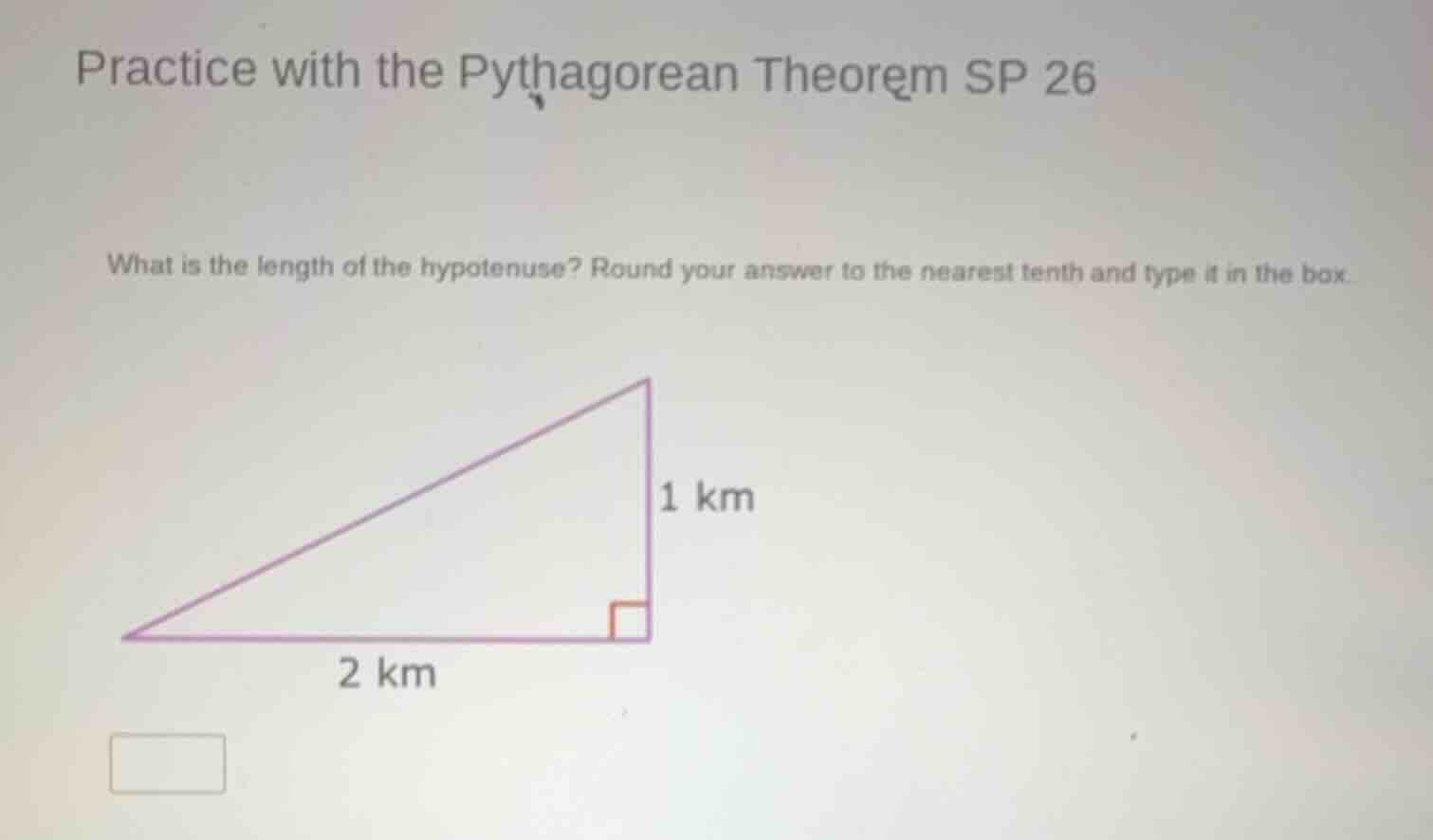 practice with the pythagorean theorem sp 26 what is the length of the h…
