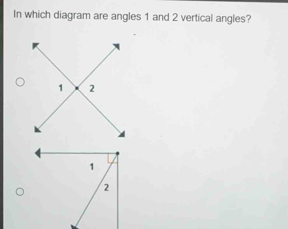 in which diagram are angles 1 and 2 vertical angles?