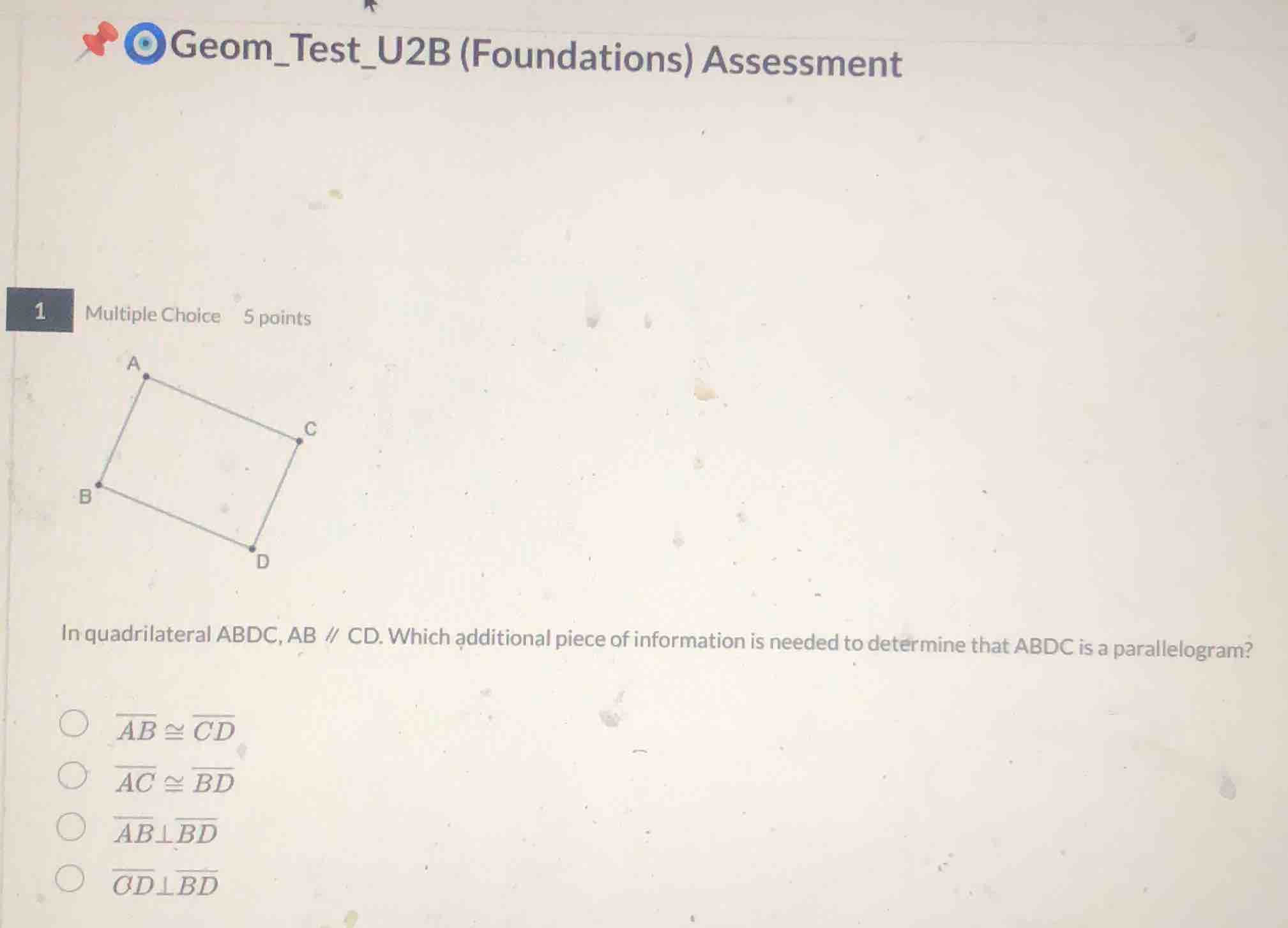 geom_test_u2b (foundations) assessment 1 multiple choice 5 points in qu…