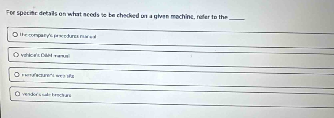 for specific details on what needs to be checked on a given machine, re…