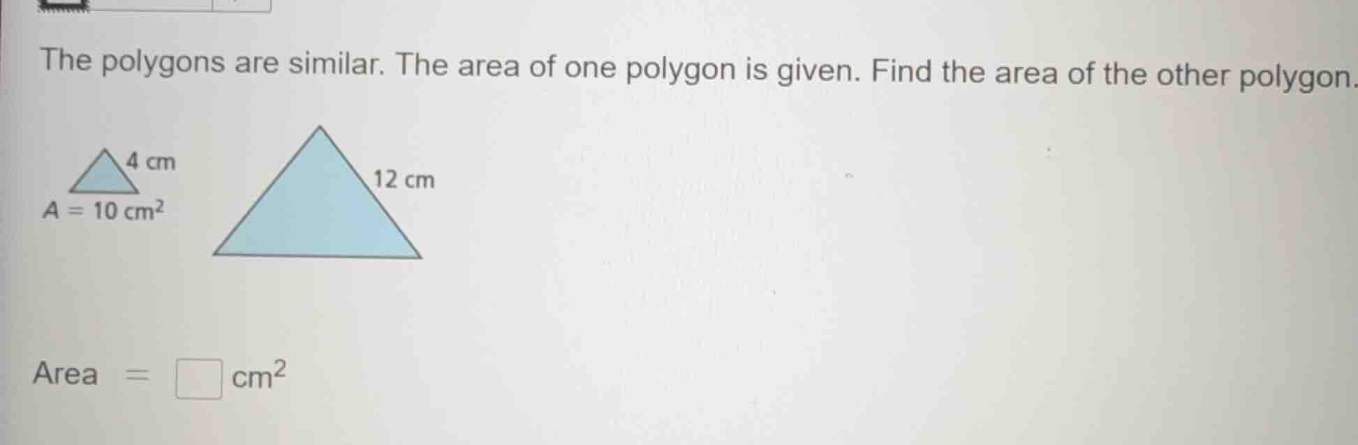 the polygons are similar. the area of one polygon is given. find the ar…
