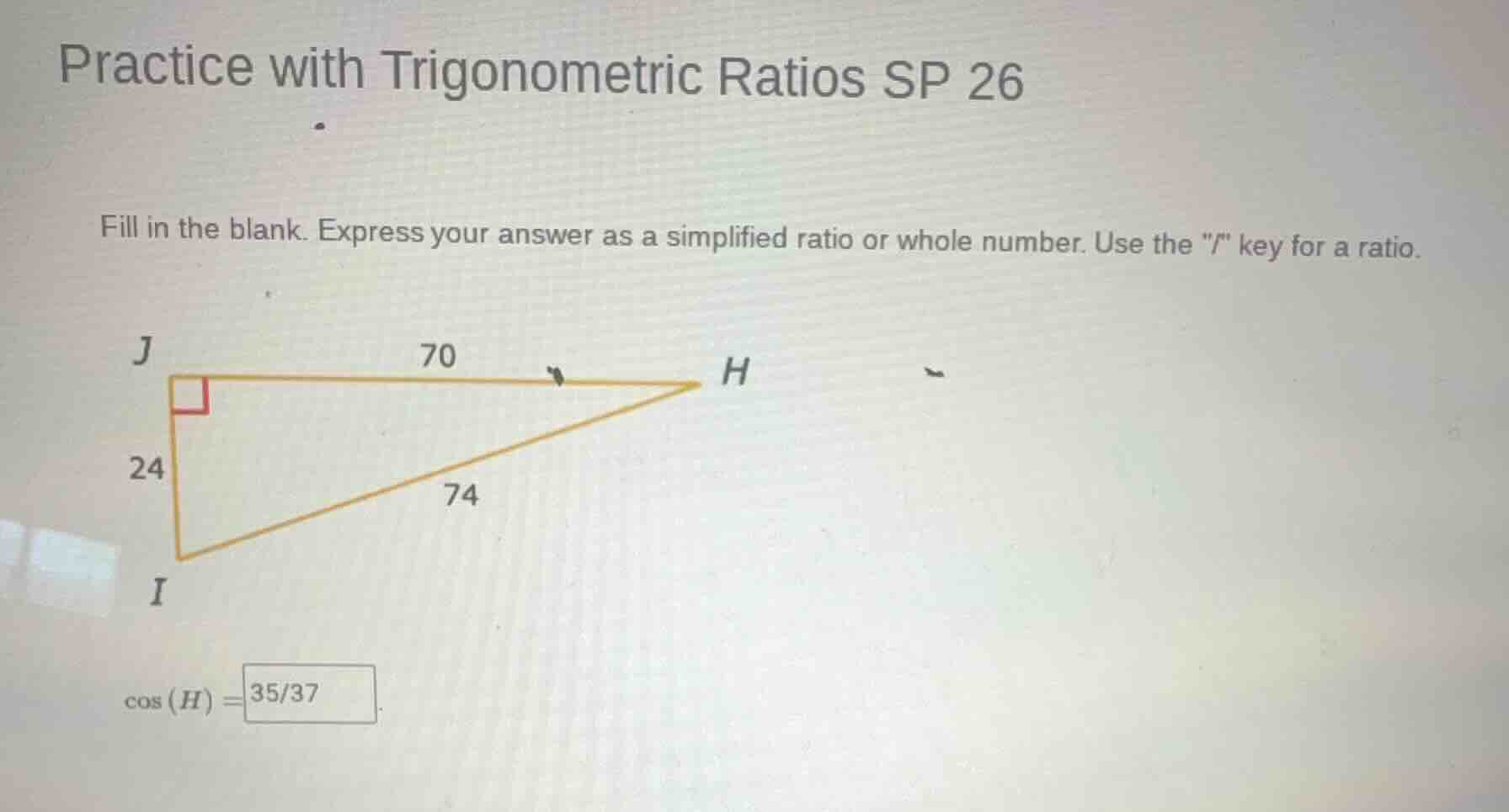 practice with trigonometric ratios sp 26 fill in the blank. express you…