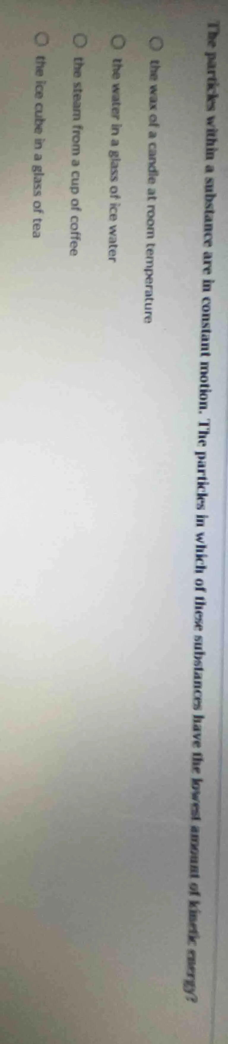 the particles within a substance are in constant motion. the particles …