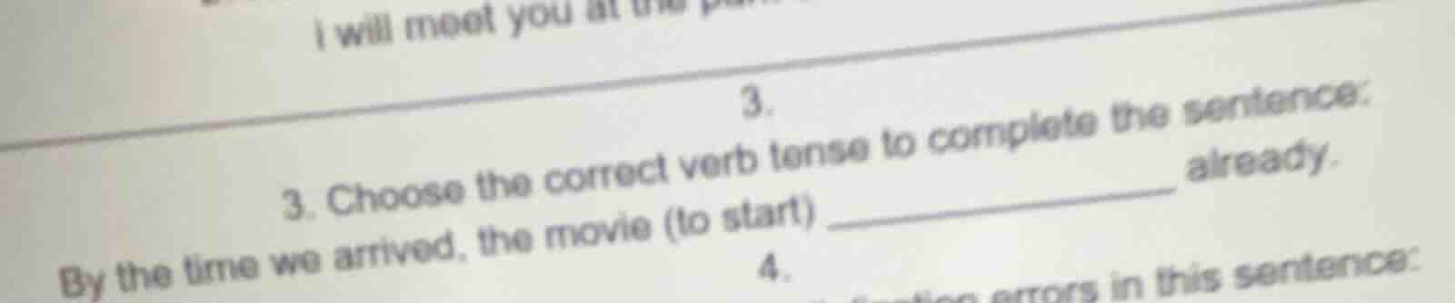 i will meet you at the3.3. choose the correct verb tense to complete th…
