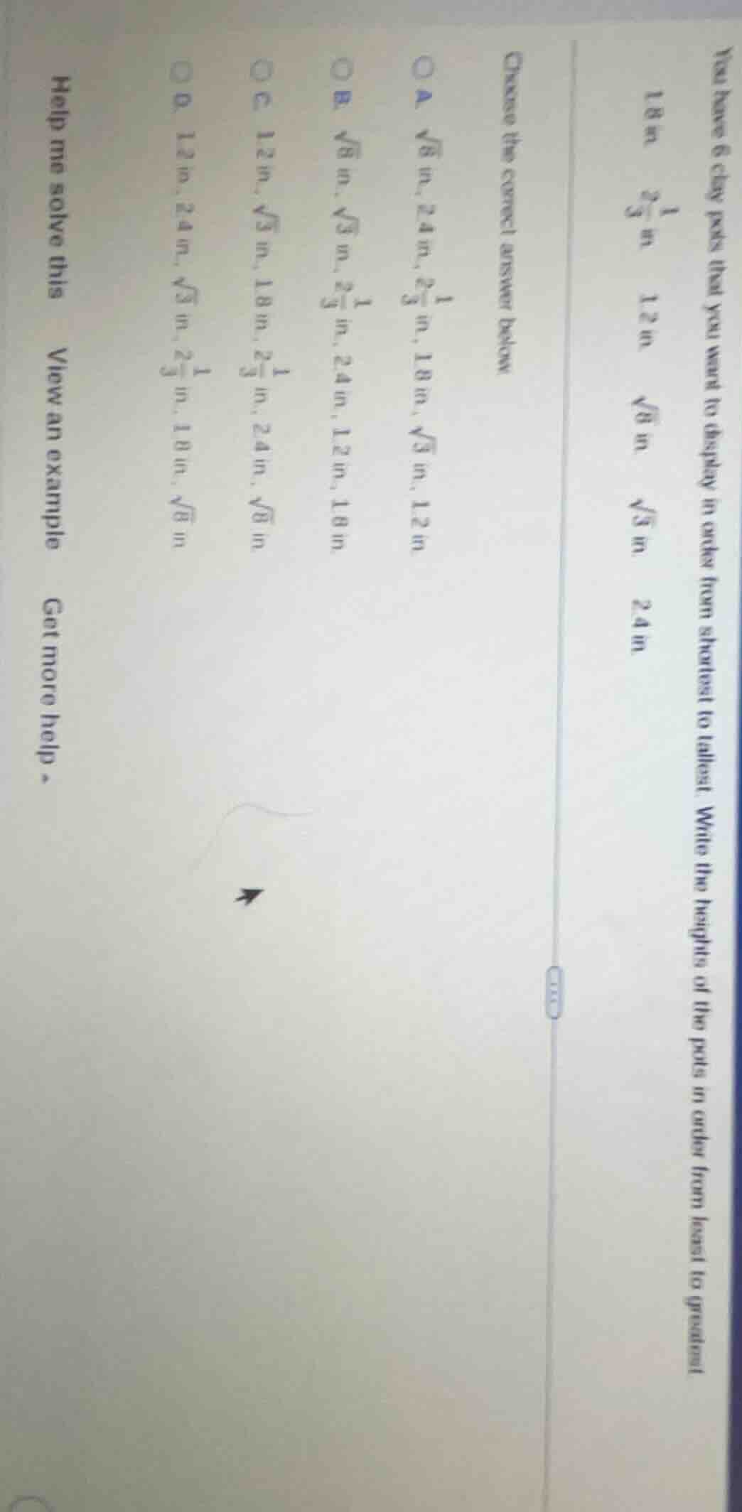 you have 6 clay pots that you want to display in order from shortest to…