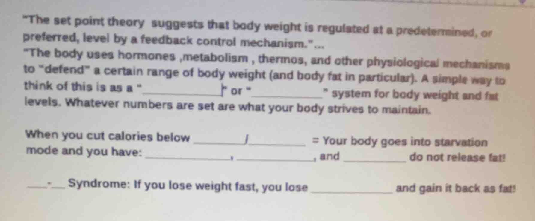 \the set point theory suggests that body weight is regulated at a prede…