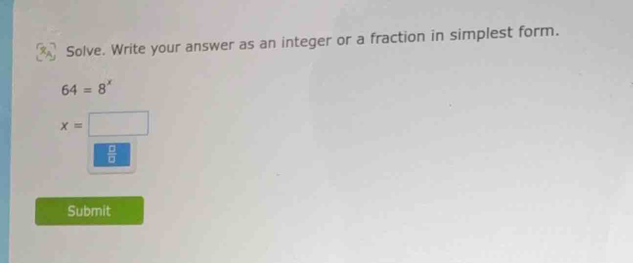 solve. write your answer as an integer or a fraction in simplest form. …