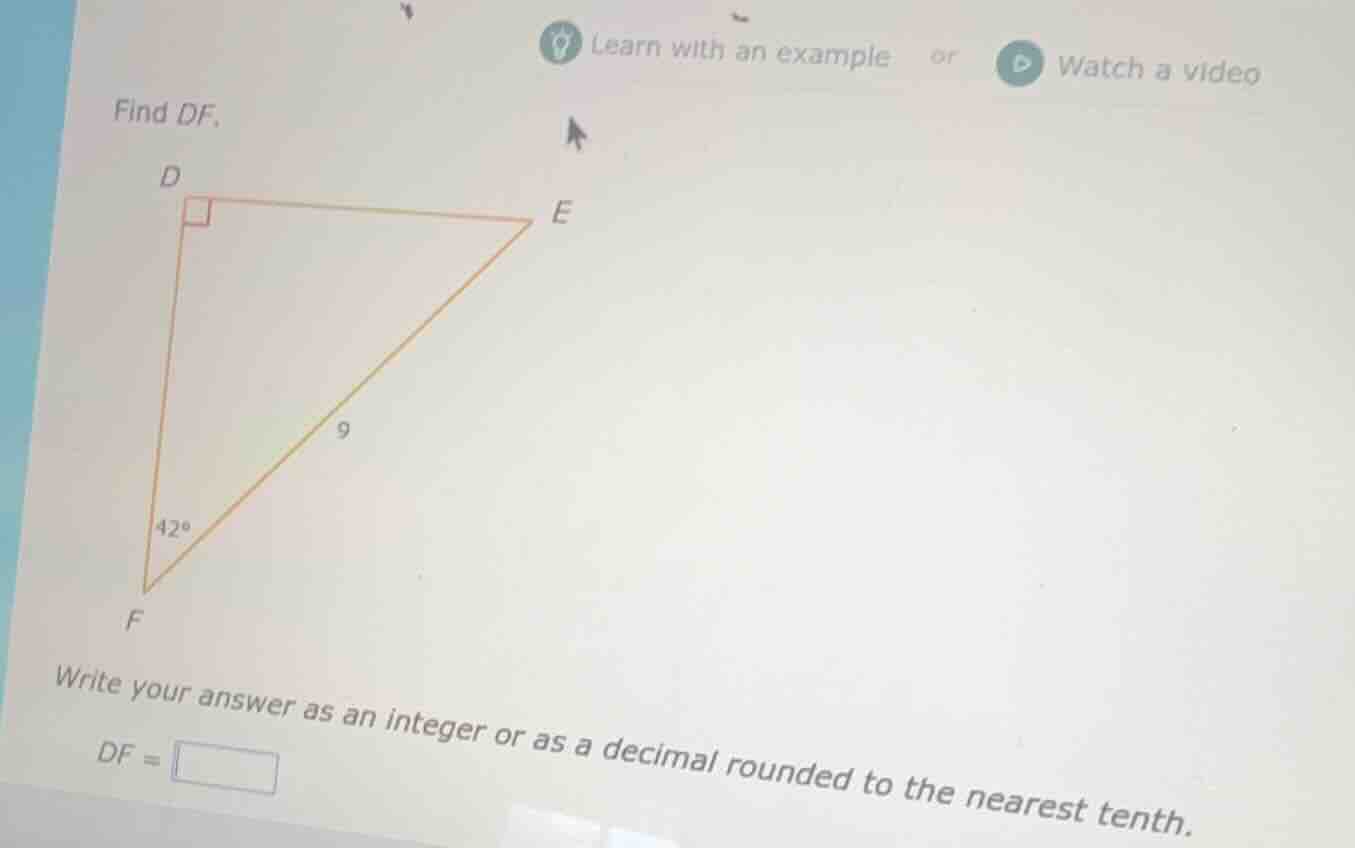 learn with an example or watch a video find df. write your answer as an…